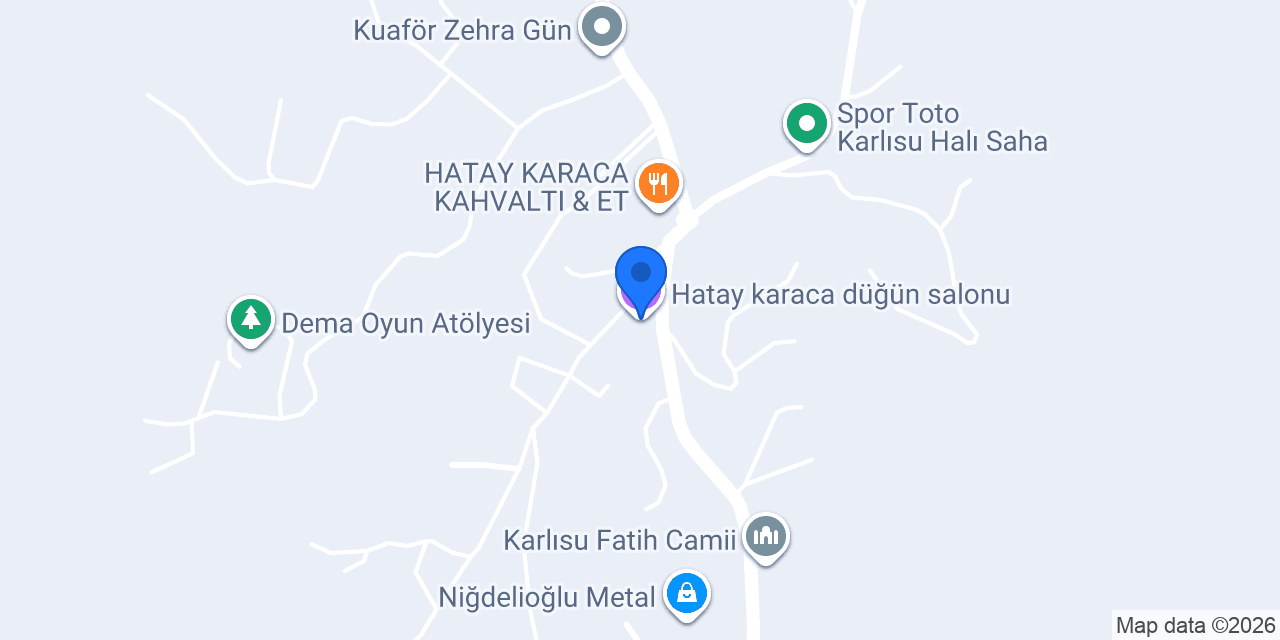 Hatay karaca düğün salonu konumu