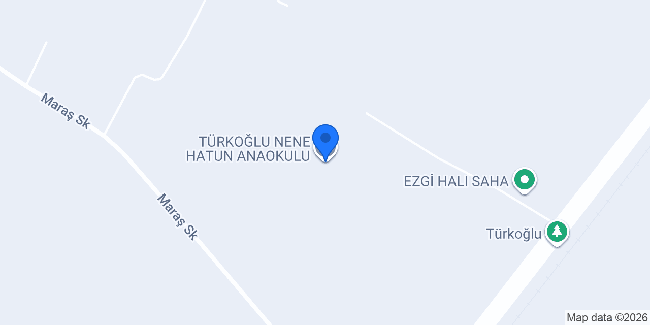 TÜRKOĞLU NENE HATUN ANAOKULU konumu