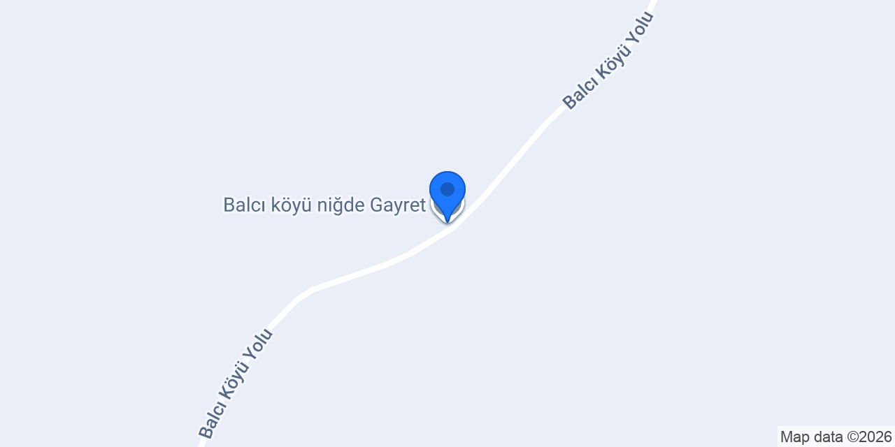 Balcı köyü niğde Gayret konumu