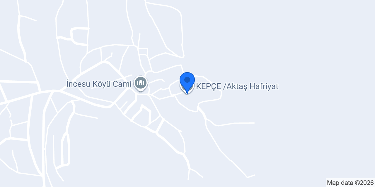 KEPÇE /Aktaş Hafriyat konumu
