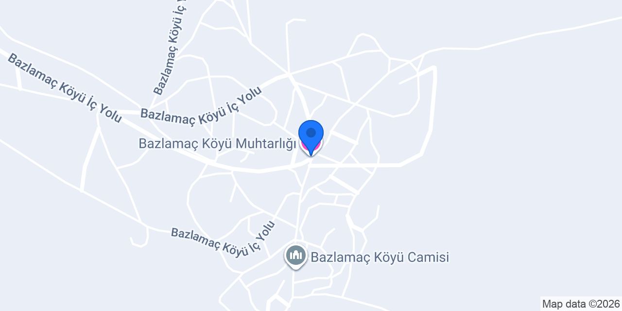 Bazlamaç Köyü Muhtarlığı konumu