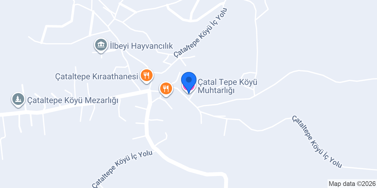 Çatal Tepe Köyü Muhtarlığı konumu