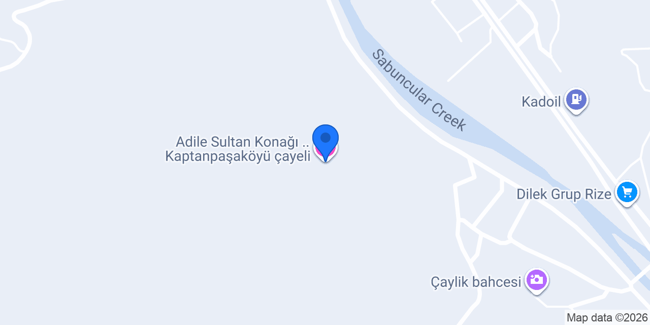 Adile Sultan Konağı .. Kaptanpaşaköyü_çayeli konumu