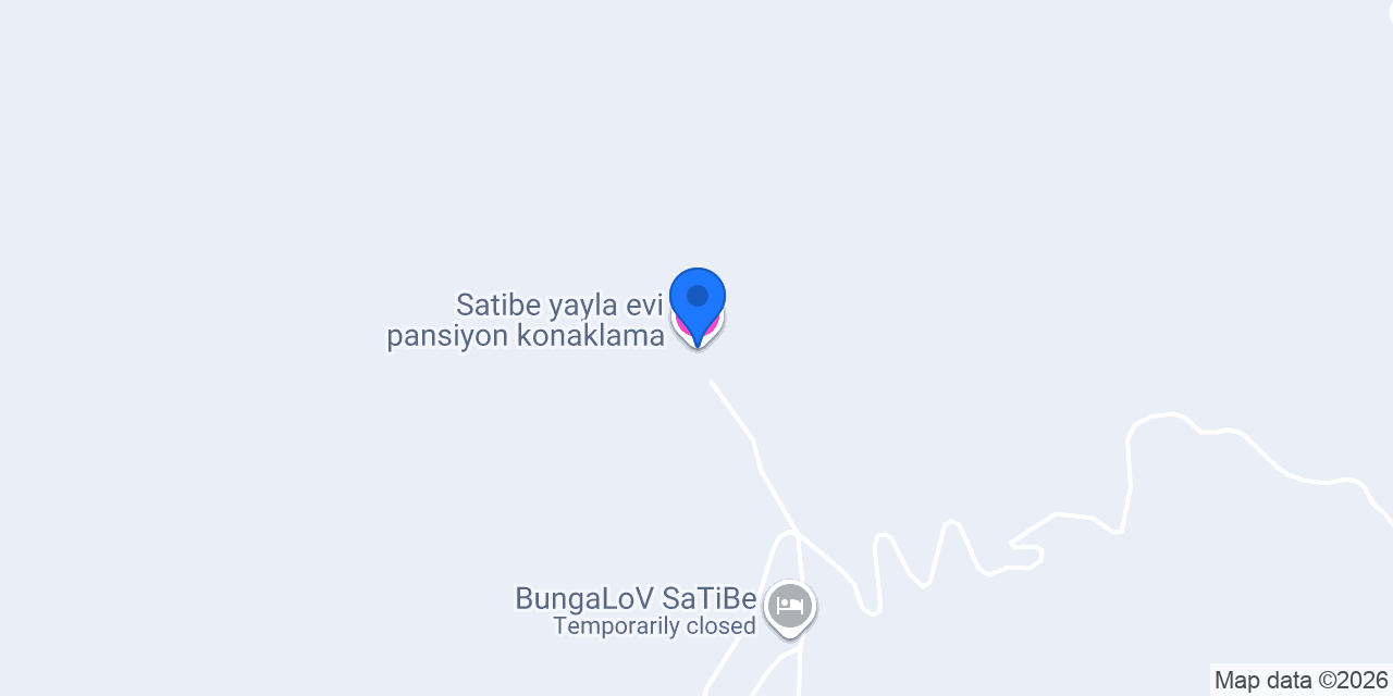 Satibe yayla evi pansiyon konaklama konumu